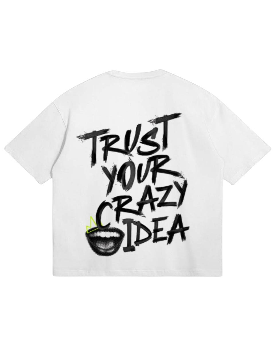 Trust Your Crazy Idea